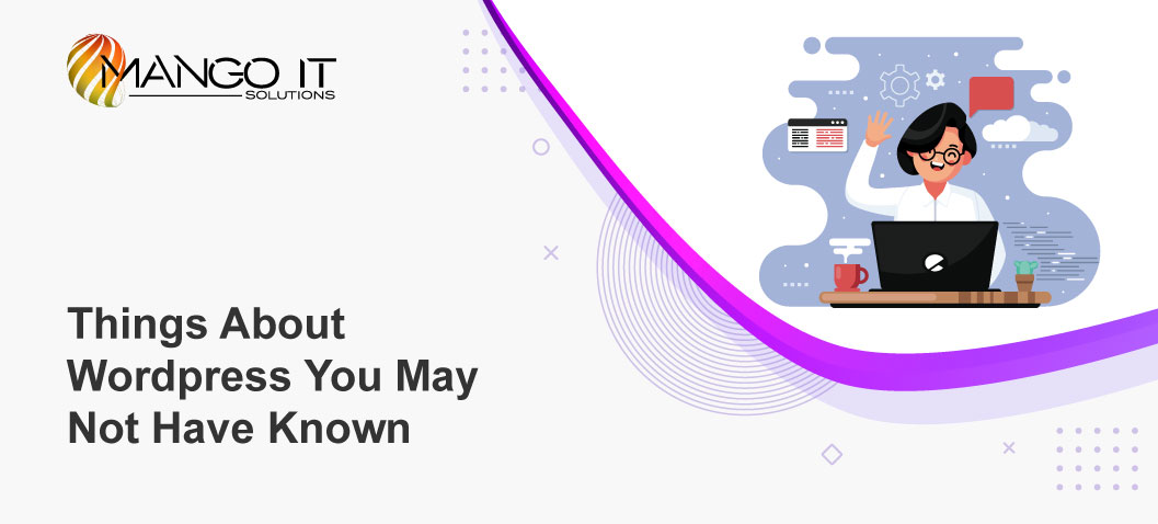 10 Things About WordPress You May Not Have Known