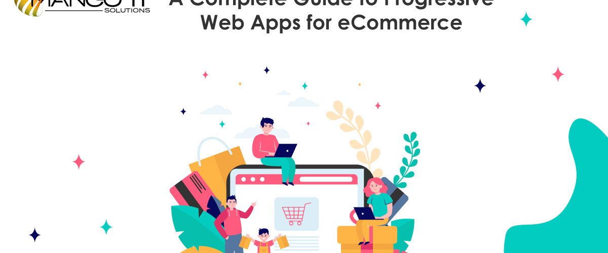Progressive Web Apps for eCommerce