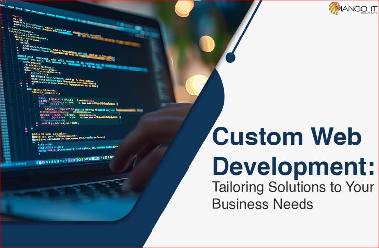 Custom-Web-Development-Tailoring-Solutions-to-Your-Business-Need